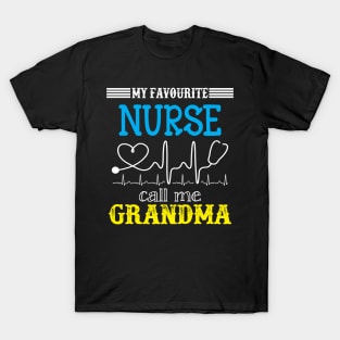 My Favorite Nurse Calls Me grandma Funny Mother's Gift T-Shirt